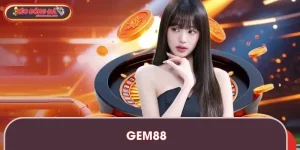 GEM88 - Nhà Cái Đẳng Cấp Quốc Tế, Lựa Chọn Số 1 Châu Á